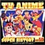 TV Anime Super History Vol. 10