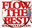 Flow The Best: Single Collection