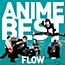 Flow Anime Best