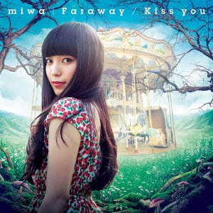 Faraway/Kiss You