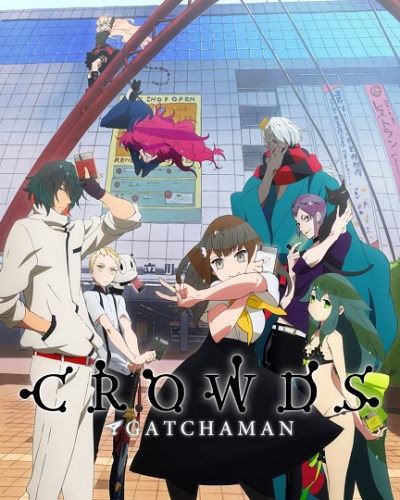 Gatchaman Crowds Anime Anidb