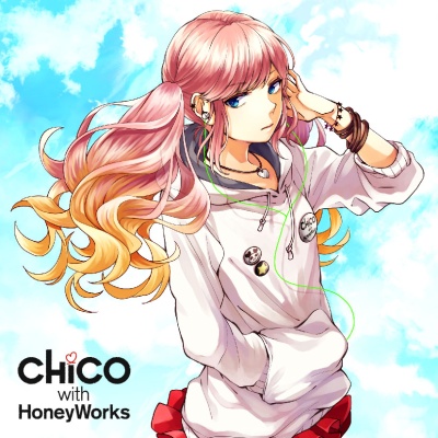 CHiCO with HoneyWorks - Otome-domo yo. (From Araburu Kisetsu no